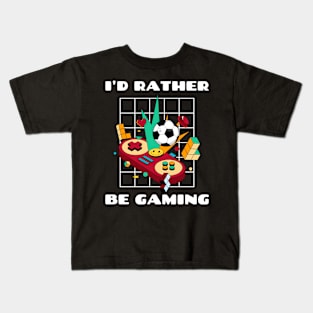 I'd rather be gaming; Gamer t-shirt Kids T-Shirt